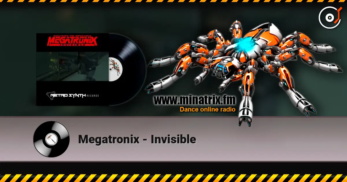 Megatronix - Invisible жоғары сапада онлайн тыңдау | Minatrix.FM
