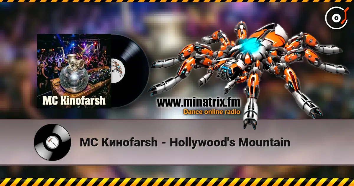 MC Киноfarsh - Hollywood's Mountain жоғары сапада онлайн тыңдау | Minatrix.FM