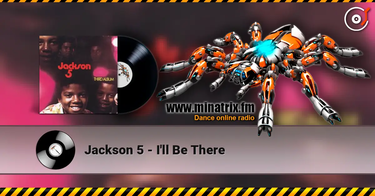 Jackson 5 - I'll Be There жоғары сапада онлайн тыңдау | Minatrix.FM