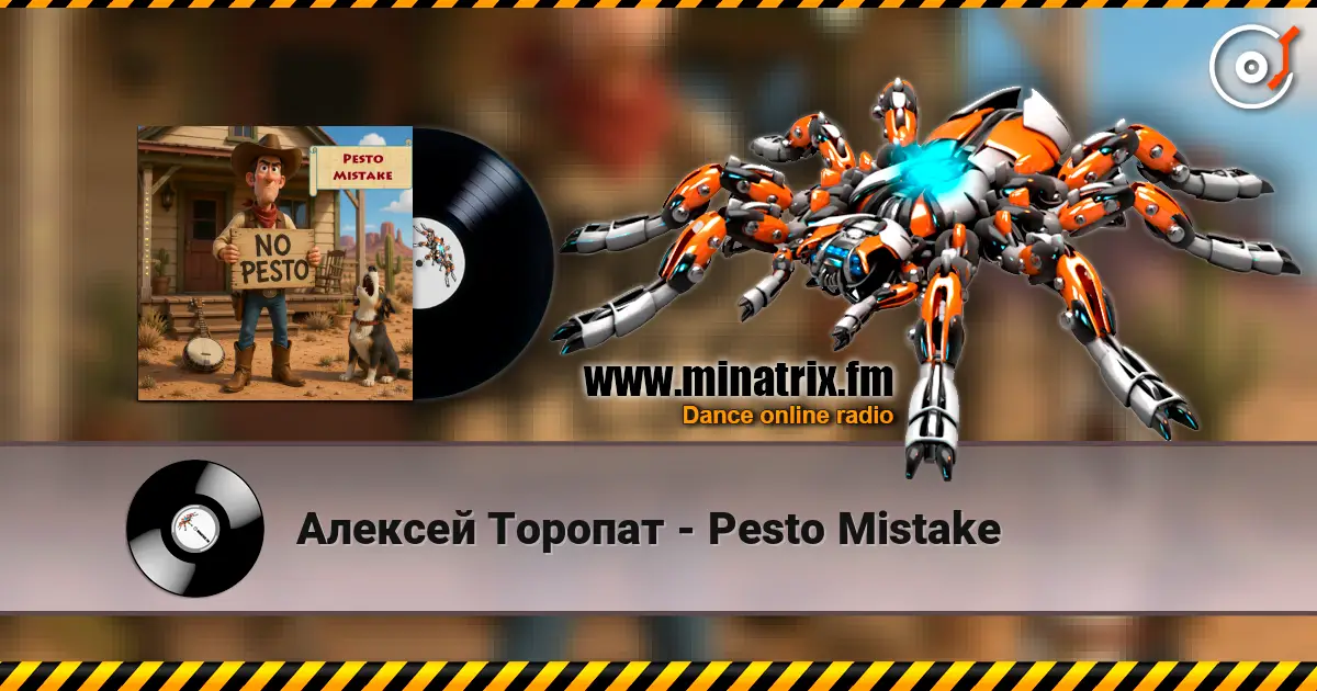 Алексей Торопат - Pesto Mistake жоғары сапада онлайн тыңдау | Minatrix.FM
