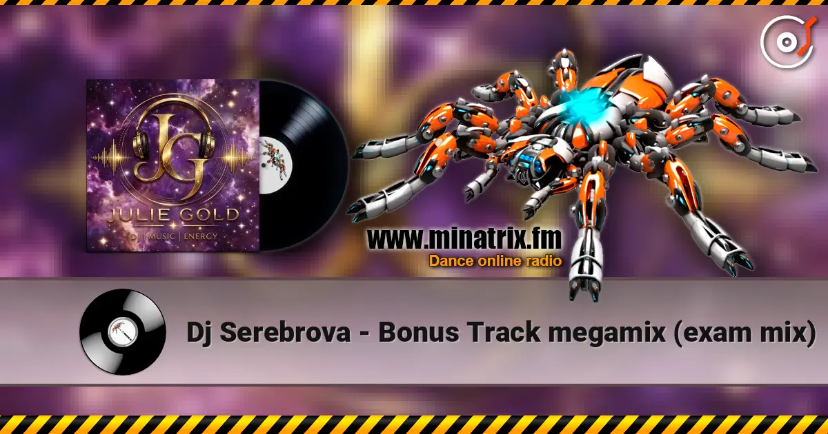 Dj Serebrova - Bonus Track megamix (exam mix) жоғары сапада онлайн тыңдау | Minatrix.FM