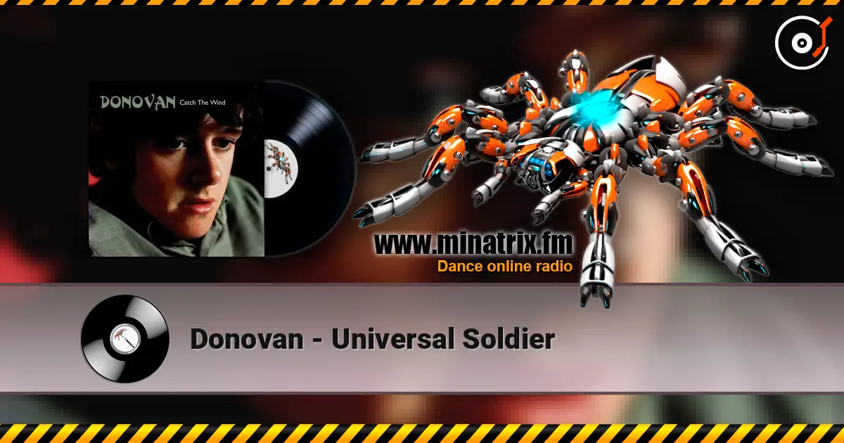 Donovan - Universal Soldier жоғары сапада онлайн тыңдау | Minatrix.FM