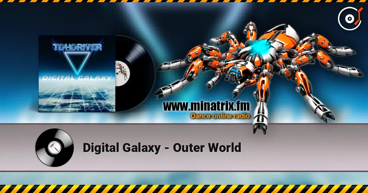 Digital Galaxy - Outer World жоғары сапада онлайн тыңдау | Minatrix.FM