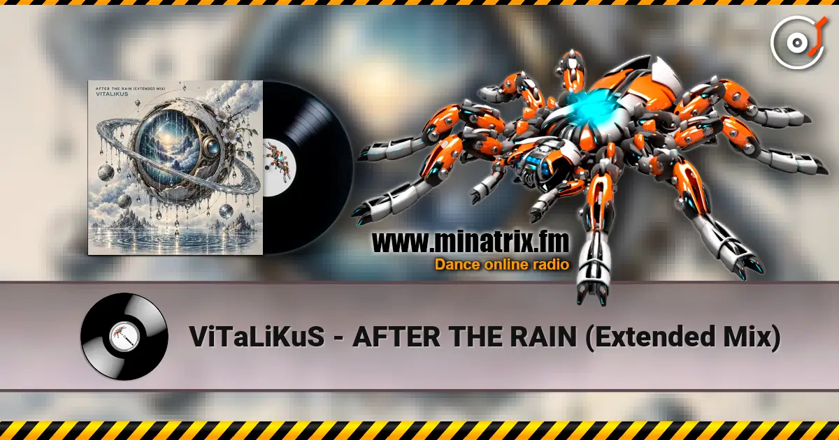 ViTaLiKuS - AFTER THE RAIN (Extended Mix) жоғары сапада онлайн тыңдау | Minatrix.FM