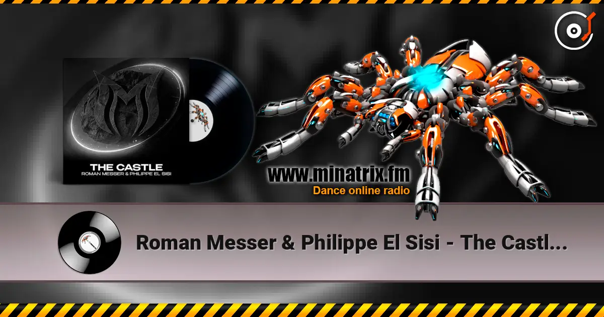 Roman Messer & Philippe El Sisi - The Castle (Extended Mix) жоғары сапада онлайн тыңдау | Minatrix.FM