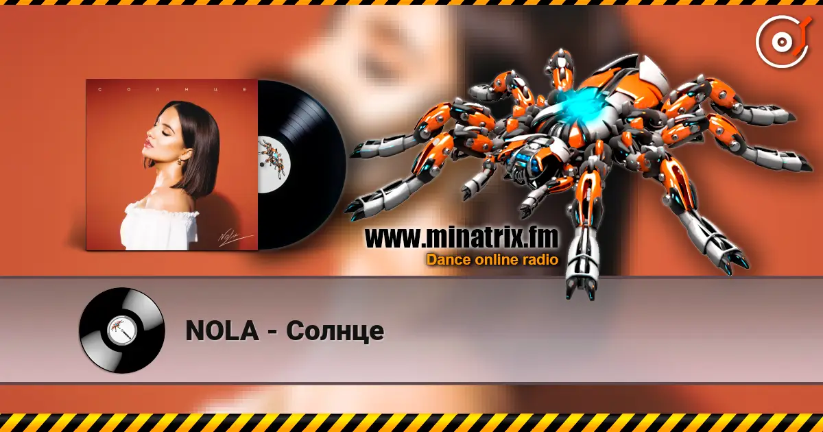 NOLA - Солнце жоғары сапада онлайн тыңдау | Minatrix.FM