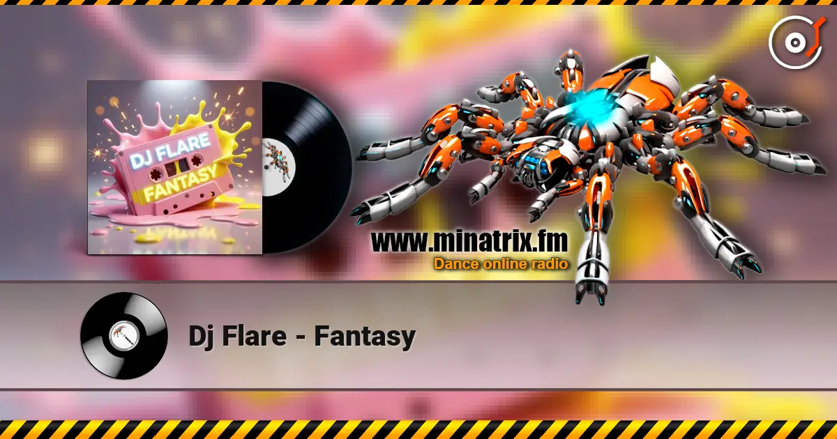 Dj Flare - Fantasy жоғары сапада онлайн тыңдау | Minatrix.FM