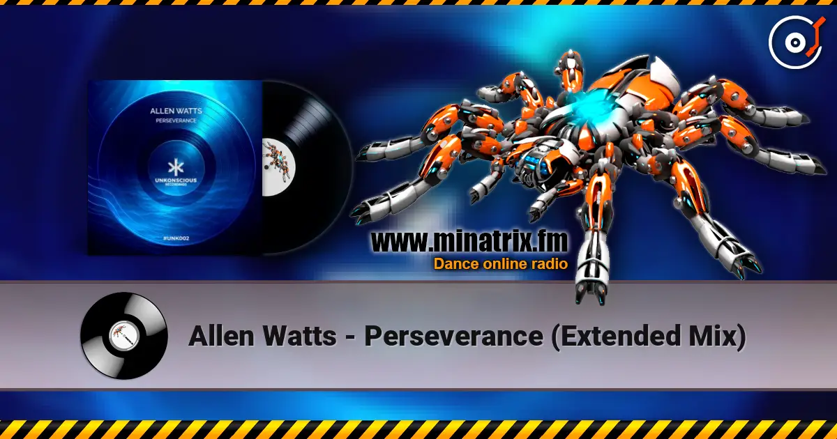 Allen Watts - Perseverance (Extended Mix) жоғары сапада онлайн тыңдау | Minatrix.FM