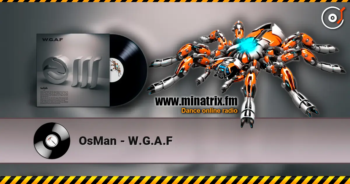 OsMan - W.G.A.F жоғары сапада онлайн тыңдау | Minatrix.FM