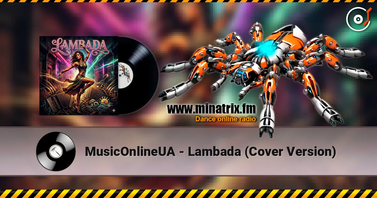 MusicOnlineUA - Lambada (Cover Version) жоғары сапада онлайн тыңдау | Minatrix.FM