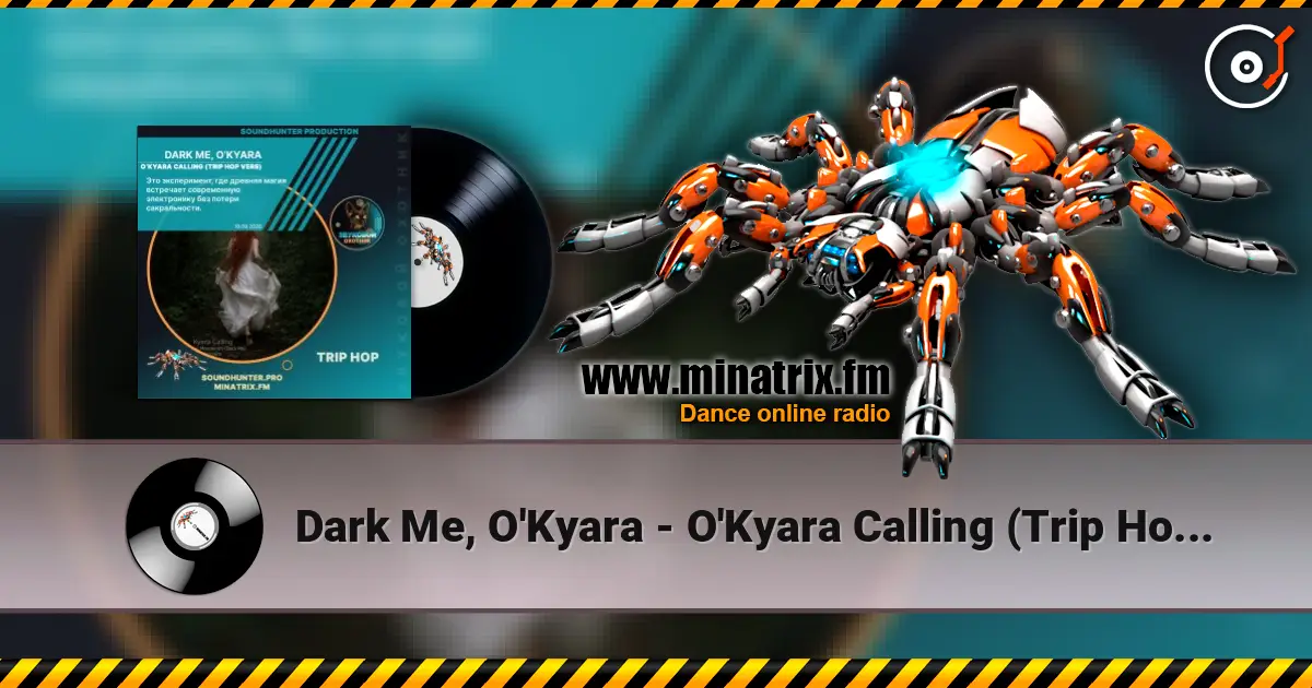 Dark Me, O'Kyara - O'Kyara Calling (Trip Hop Vers) жоғары сапада онлайн тыңдау | Minatrix.FM