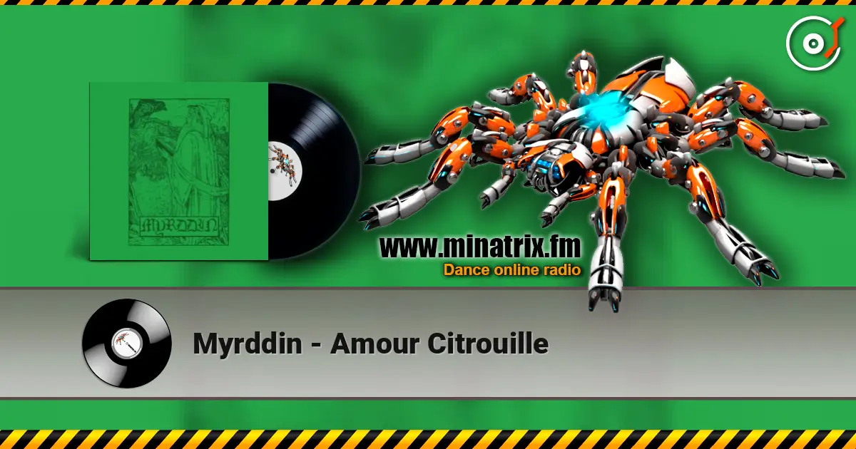 Myrddin - Amour Citrouille жоғары сапада онлайн тыңдау | Minatrix.FM