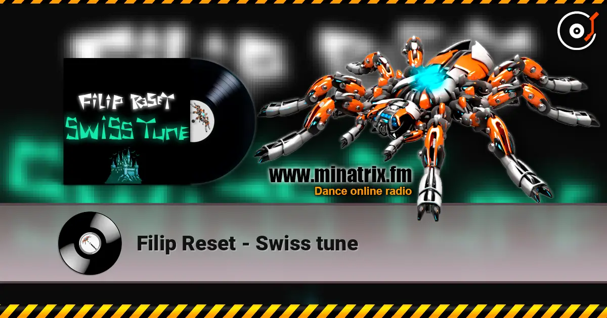 Filip Reset - Swiss tune жоғары сапада онлайн тыңдау | Minatrix.FM