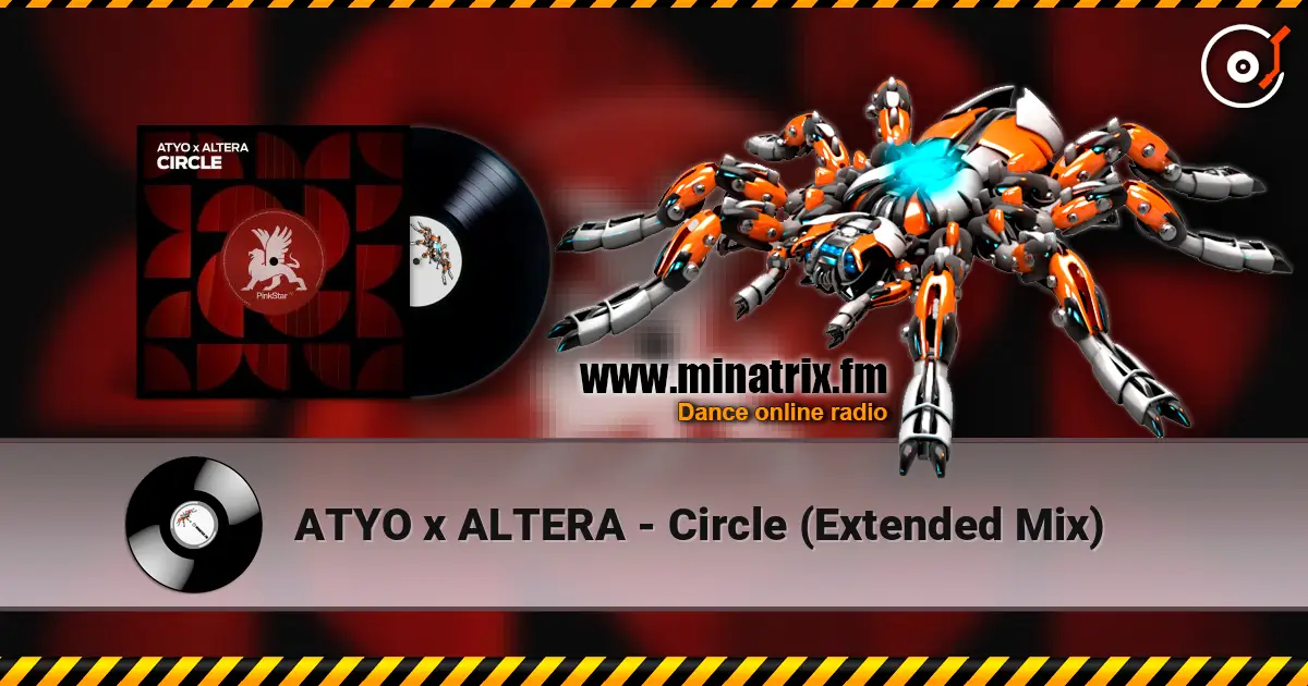 ATYO x ALTERA - Circle (Extended Mix) жоғары сапада онлайн тыңдау | Minatrix.FM