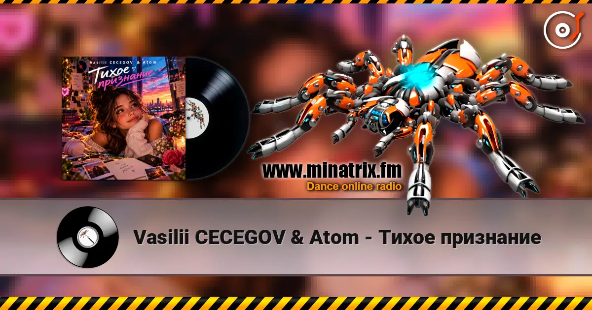 Vasilii CECEGOV & Atom - Тихое признание жоғары сапада онлайн тыңдау | Minatrix.FM