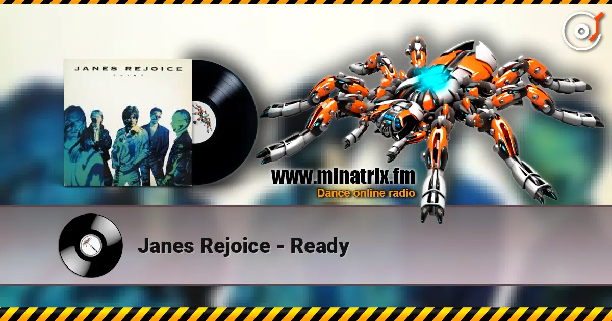 Janes Rejoice - Ready жоғары сапада онлайн тыңдау | Minatrix.FM