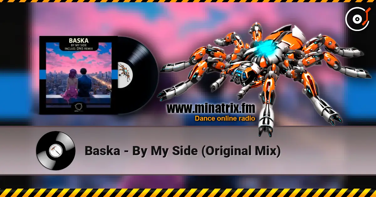Baska - By My Side (Original Mix) жоғары сапада онлайн тыңдау | Minatrix.FM