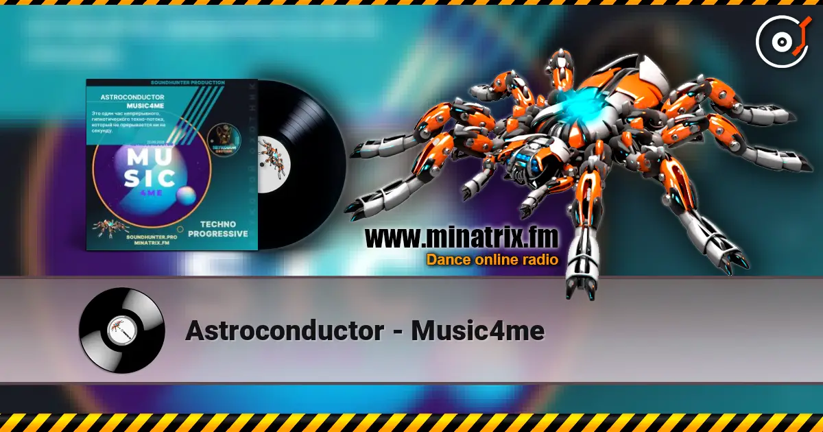 Astroconductor - Music4me жоғары сапада онлайн тыңдау | Minatrix.FM