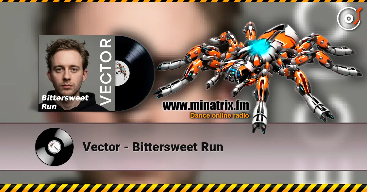 Vector - Bittersweet Run жоғары сапада онлайн тыңдау | Minatrix.FM