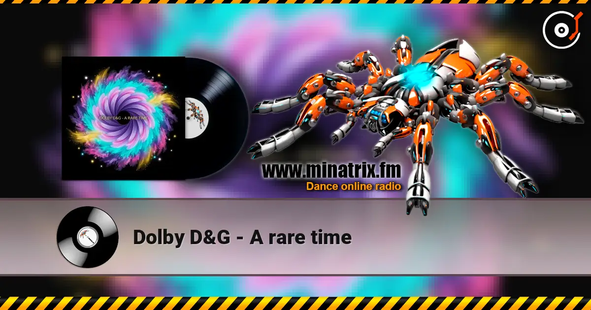 Dolby D&G - A rare time жоғары сапада онлайн тыңдау | Minatrix.FM
