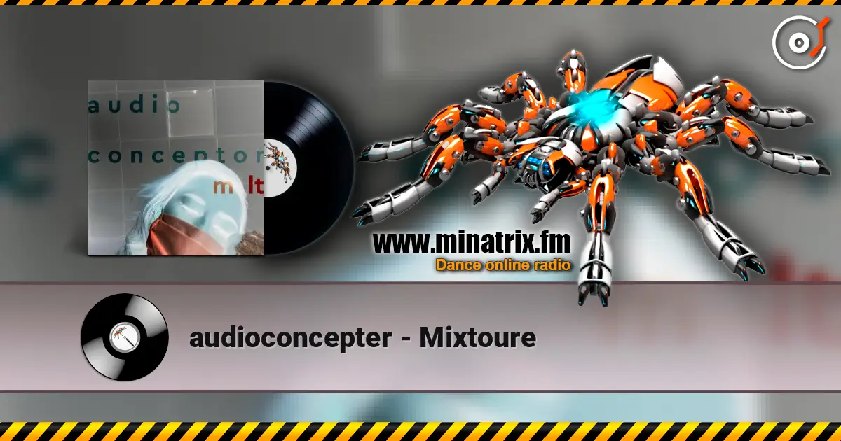 audioconcepter - Mixtoure жоғары сапада онлайн тыңдау | Minatrix.FM