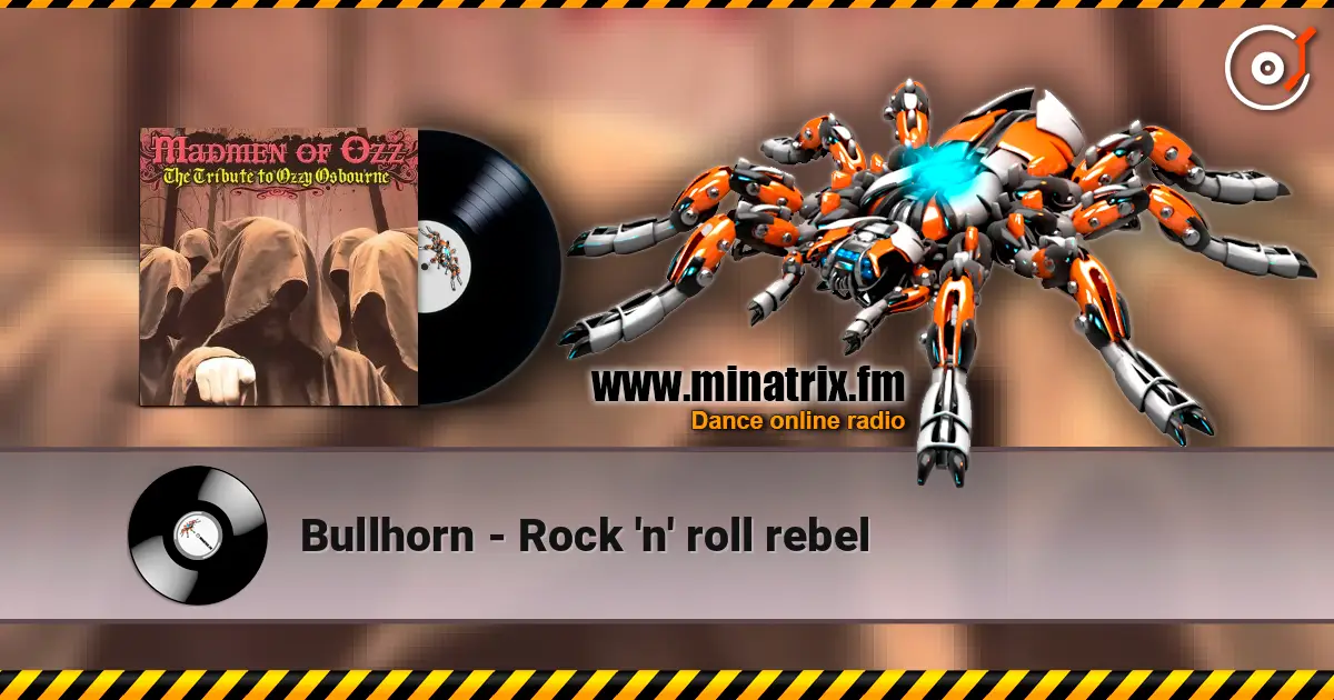Bullhorn - Rock 'n' roll rebel жоғары сапада онлайн тыңдау | Minatrix.FM