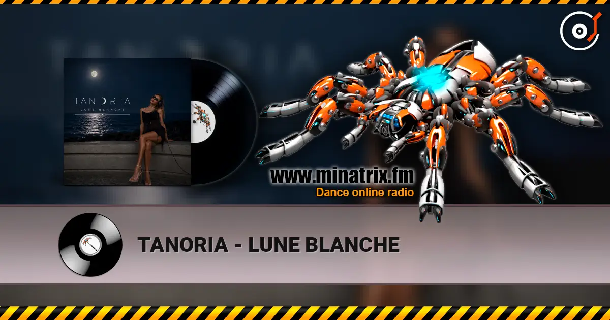 TANORIA - LUNE BLANCHE жоғары сапада онлайн тыңдау | Minatrix.FM