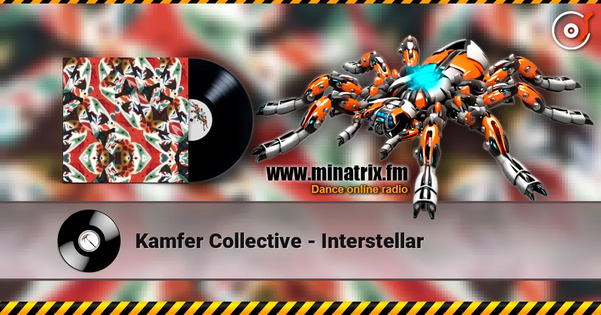 Kamfer Collective - Interstellar жоғары сапада онлайн тыңдау | Minatrix.FM