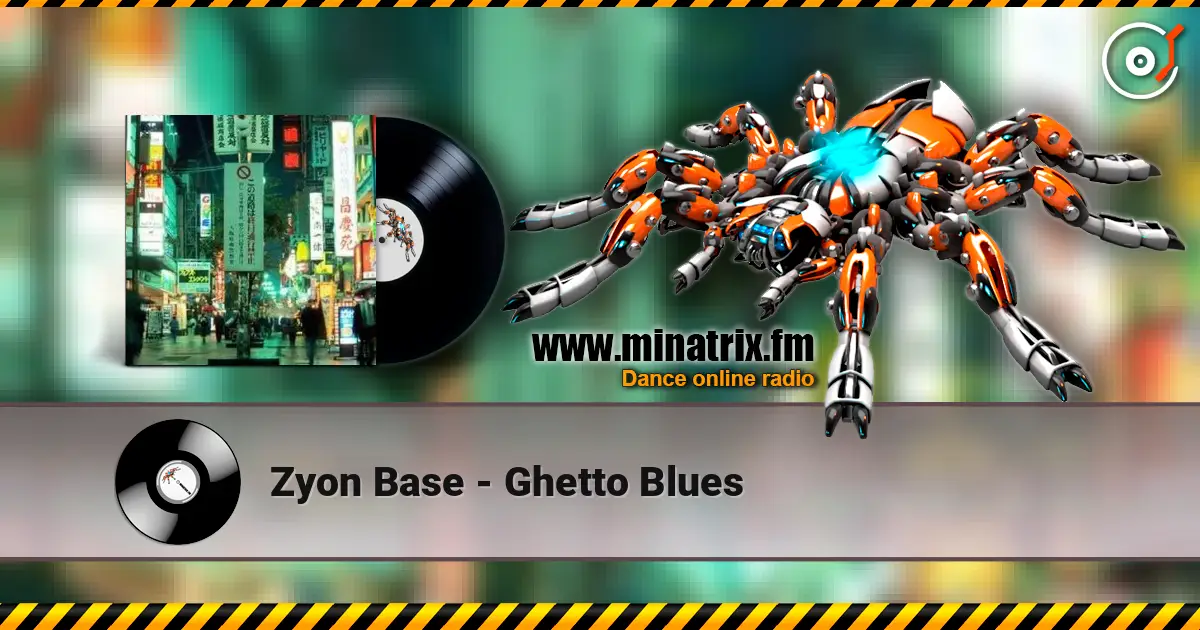 Zyon Base - Ghetto Blues жоғары сапада онлайн тыңдау | Minatrix.FM