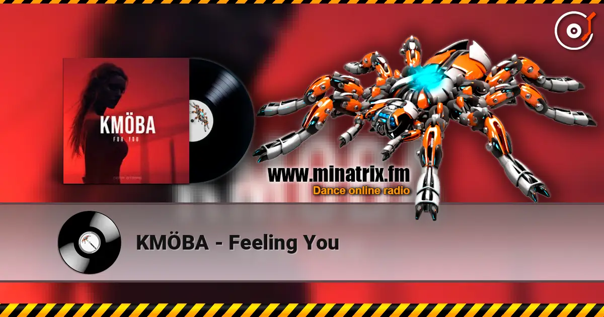 KMÖBA - Feeling You жоғары сапада онлайн тыңдау | Minatrix.FM
