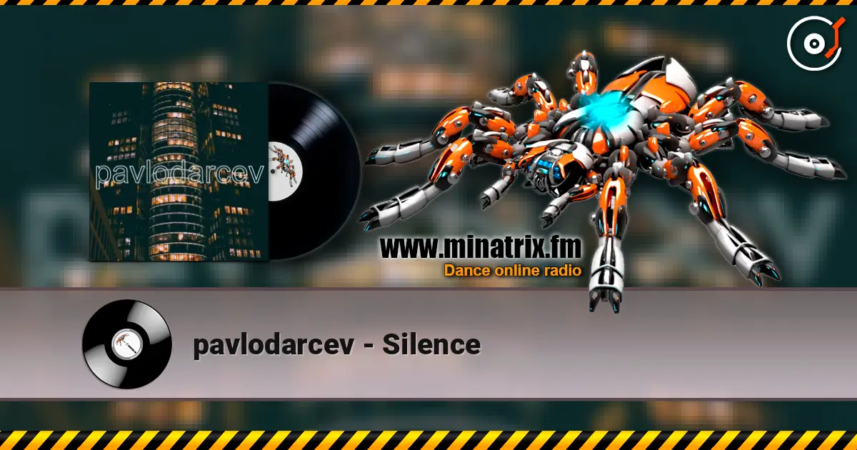 pavlodarcev - Silence жоғары сапада онлайн тыңдау | Minatrix.FM