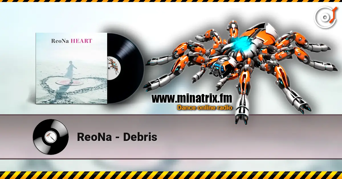 ReoNa - Debris 高品质在线收听 | Minatrix.FM