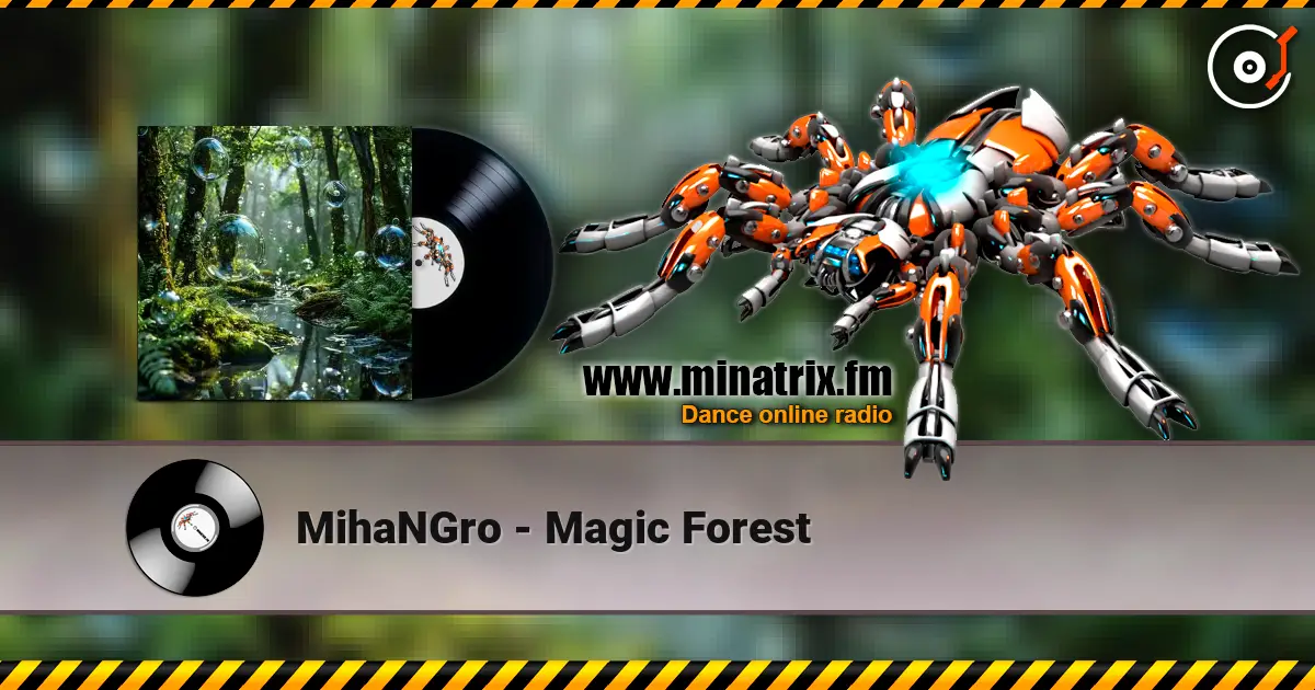 MihaNGro - Magic Forest escuchar online en alta calidad | Minatrix.FM