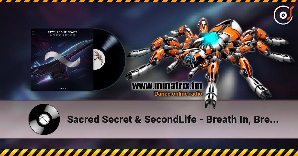 Sacred Secret & SecondLife - Breath In, Breath Out (Original Mix) escuchar online en alta calidad | Minatrix.FM
