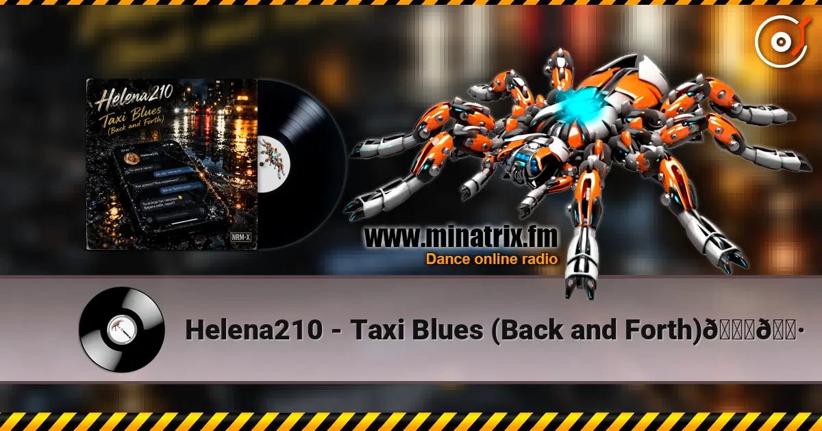 Helena210 - Taxi Blues (Back and Forth)🚕🎷 écouter en ligne en haute qualité | Minatrix.FM