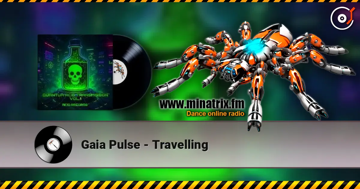 Gaia Pulse - Travelling 高品质在线收听 | Minatrix.FM