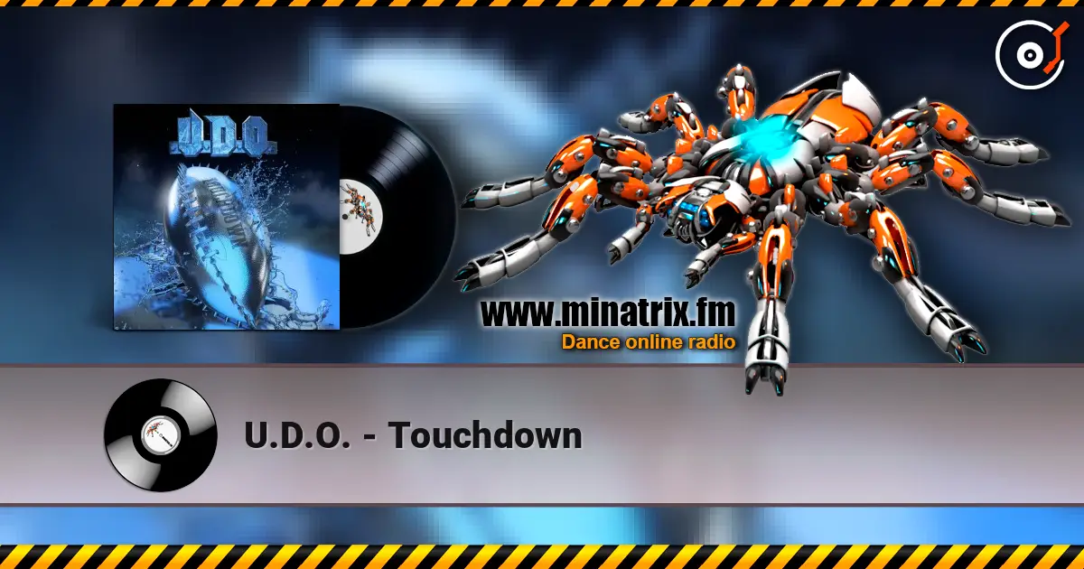 U.D.O. - Touchdown online in hoher Qualität hören | Minatrix.FM