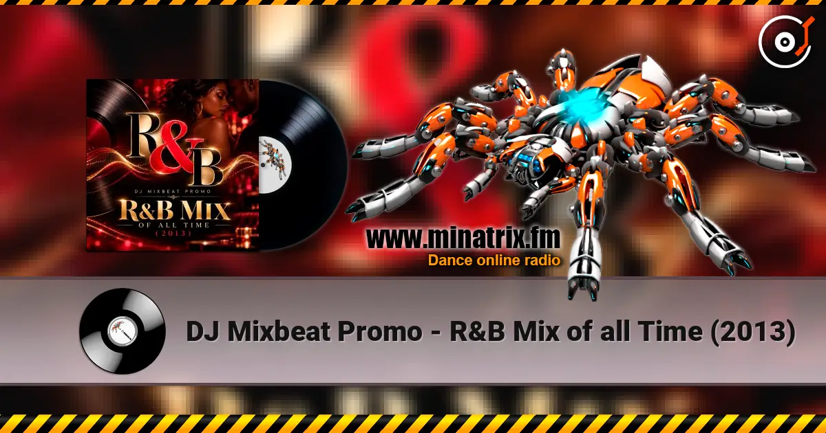 DJ Mixbeat Promo - R&B Mix of all Time (2013) online in hoher Qualität hören | Minatrix.FM