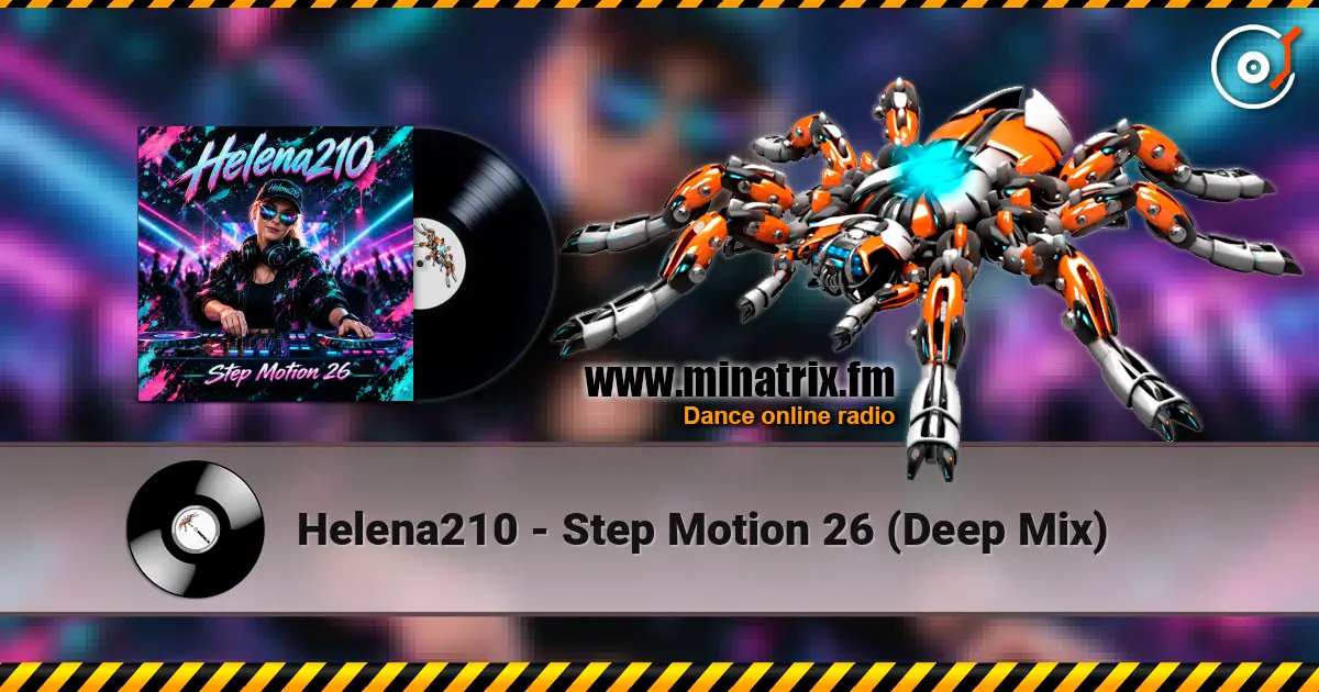Helena210 - Step Motion 26 (Deep Mix) жоғары сапада онлайн тыңдау | Minatrix.FM