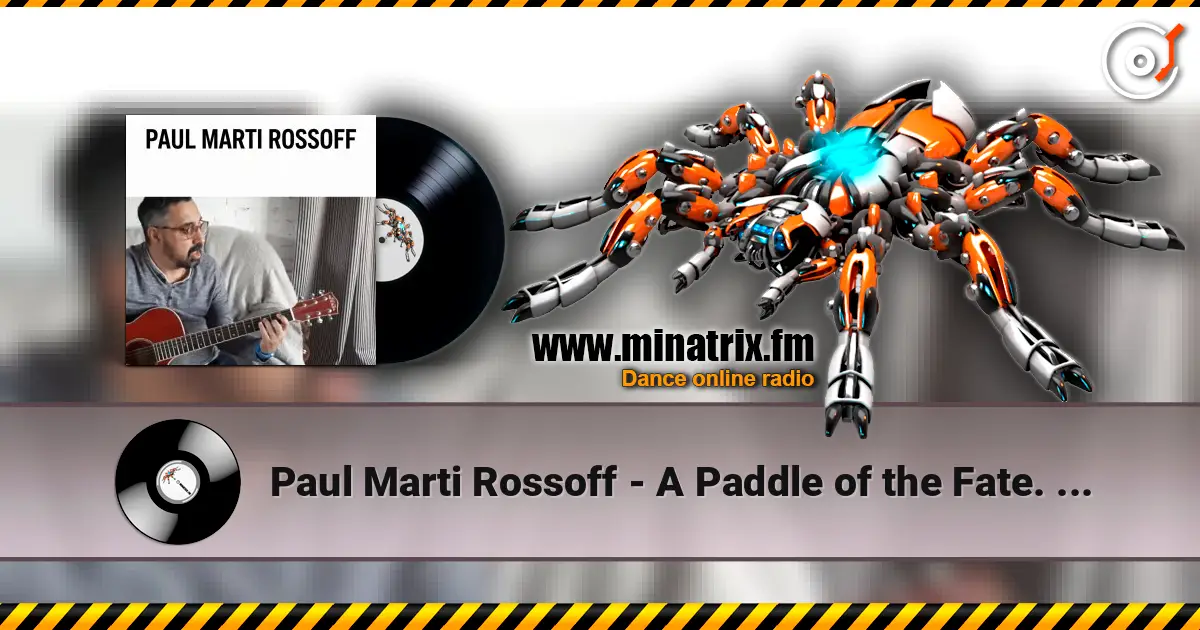 Paul Marti Rossoff - A Paddle of the Fate. FL Studio live recorded 2026 高品质在线收听 | Minatrix.FM