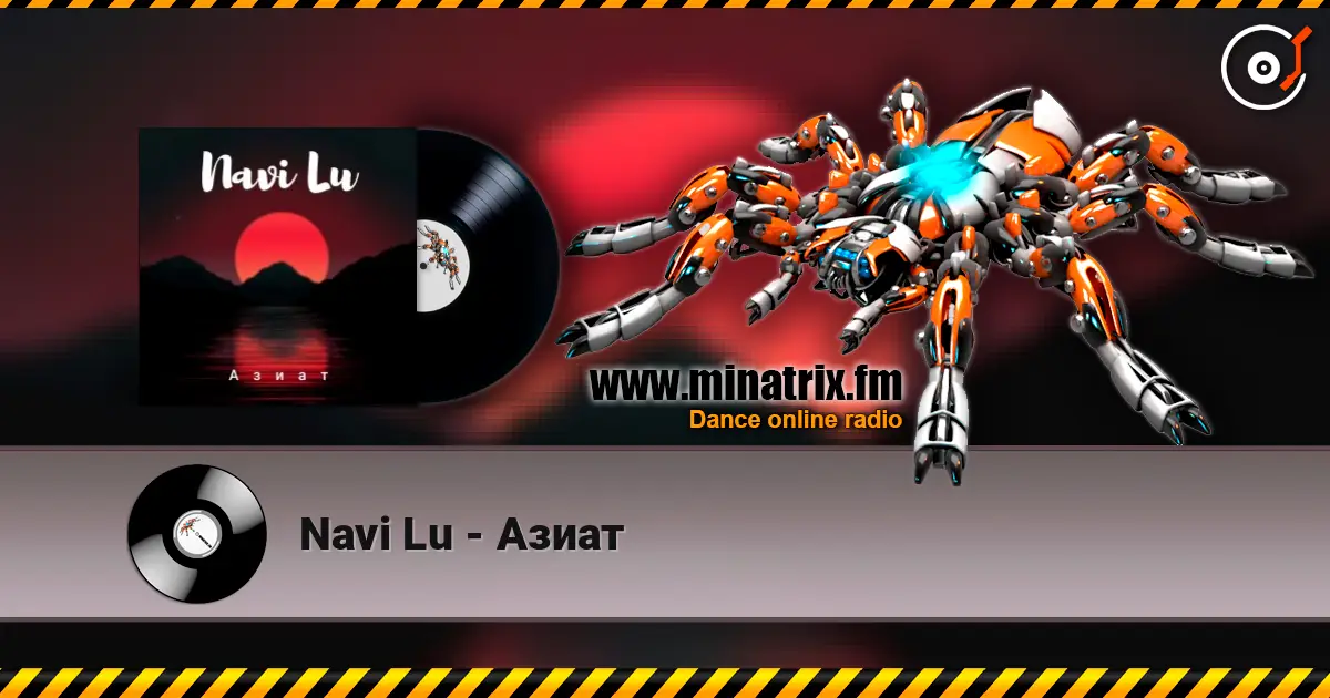 Navi Lu - Азиат escuchar online en alta calidad | Minatrix.FM