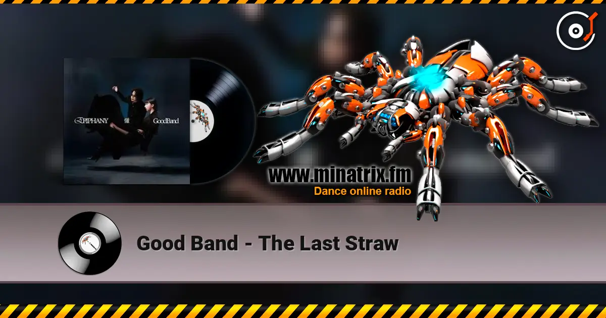 Good Band - The Last Straw online in hoher Qualität hören | Minatrix.FM