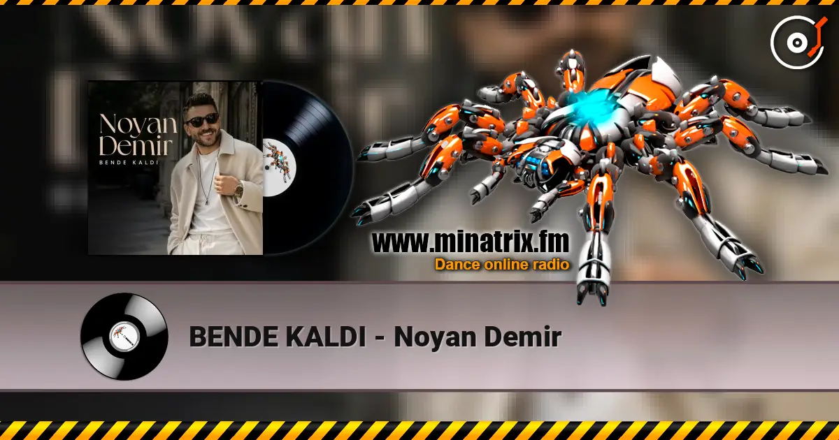 BENDE KALDI - Noyan Demir жоғары сапада онлайн тыңдау | Minatrix.FM