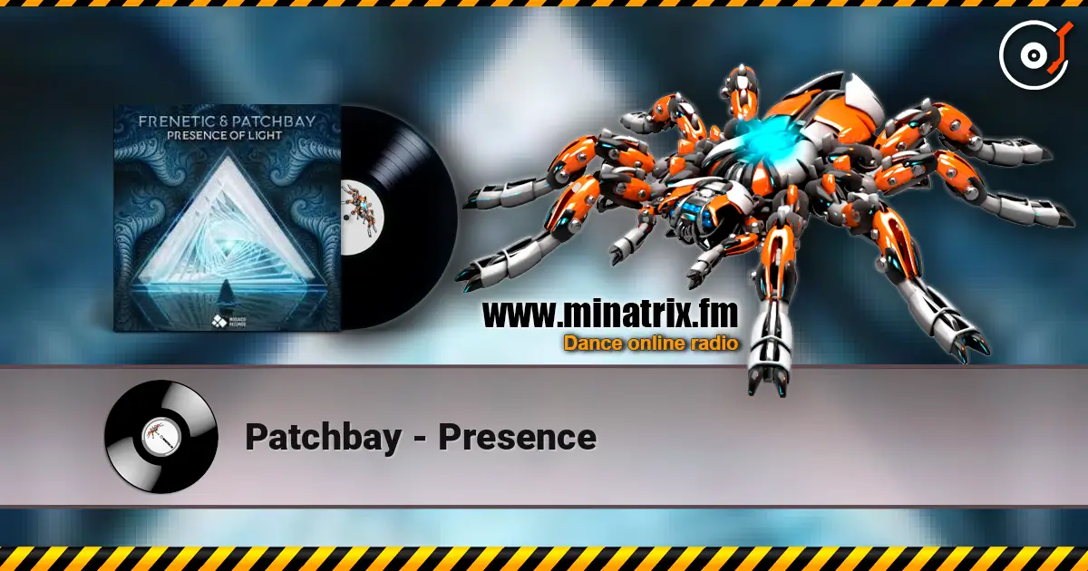 Patchbay - Presence écouter en ligne en haute qualité | Minatrix.FM