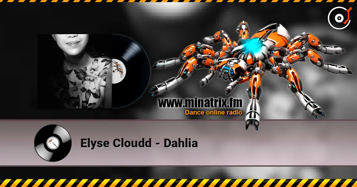 Elyse Cloudd - Dahlia слухати онлайн у високій якості | Minatrix.FM