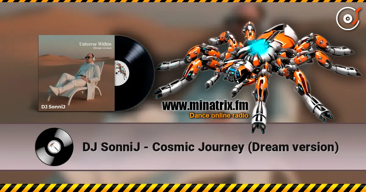 DJ SonniJ - Cosmic Journey (Dream version) escuchar online en alta calidad | Minatrix.FM