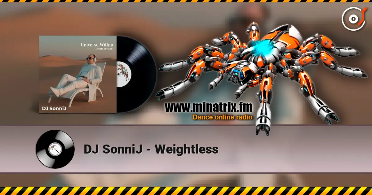 DJ SonniJ - Weightless escuchar online en alta calidad | Minatrix.FM