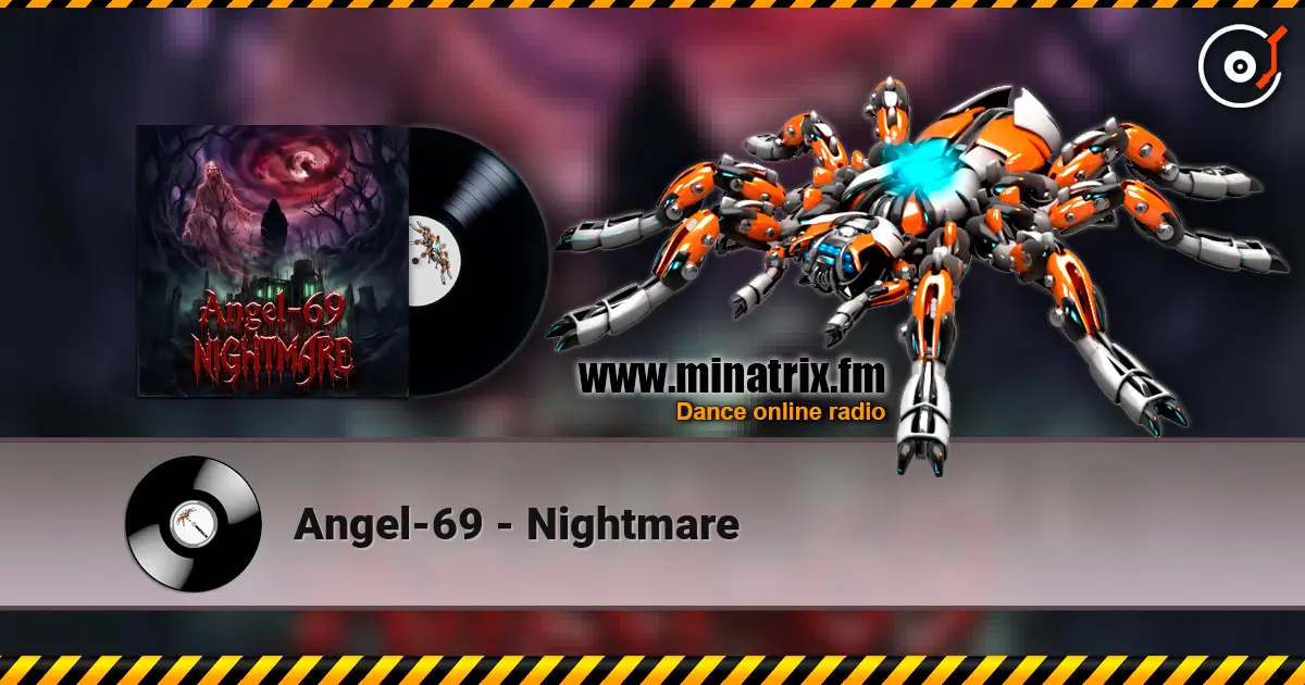Angel-69 - Nightmare жоғары сапада онлайн тыңдау | Minatrix.FM