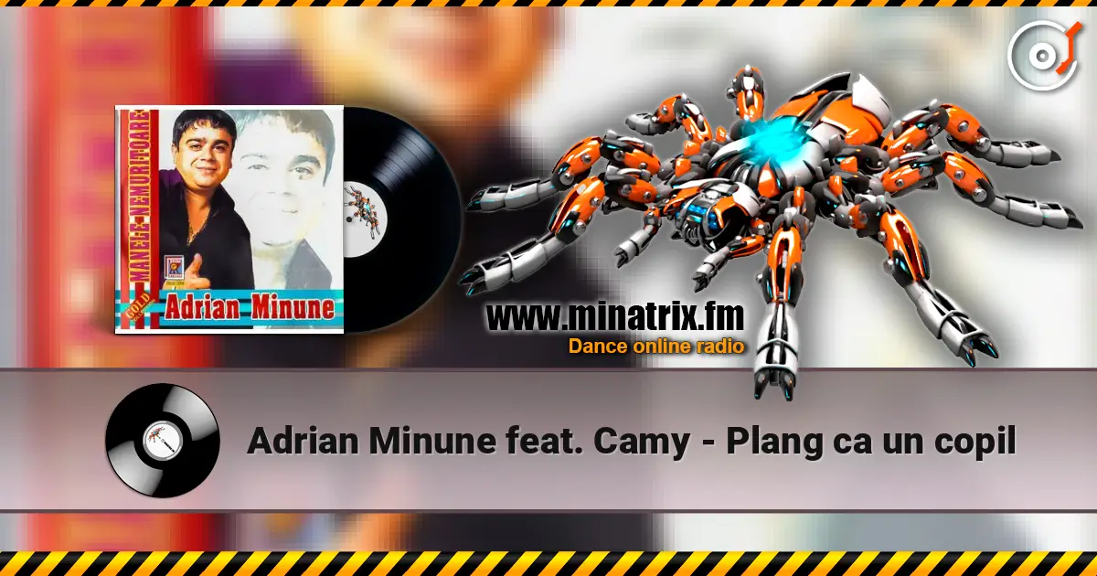 Adrian Minune feat. Camy - Plang ca un copil жоғары сапада онлайн тыңдау | Minatrix.FM