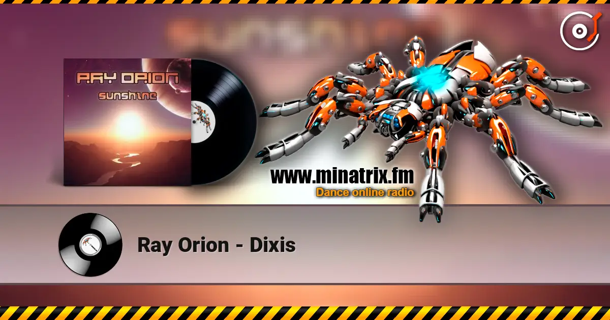 Ray Orion - Dixis 高品质在线收听 | Minatrix.FM